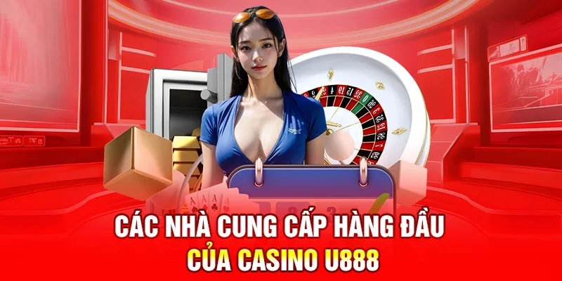 Sơ lược về casino U888