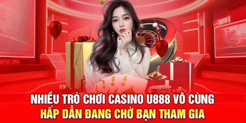 Những bộ môn hấp dẫn tại casino U888
