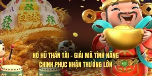 U888 hướng dẫn tham gia nổ hũ thần Tài