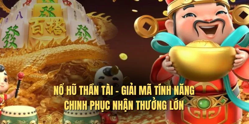 U888 hướng dẫn tham gia nổ hũ thần Tài
